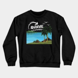 Ready for new adventure time love travel Explore the world holidays vacation Crewneck Sweatshirt